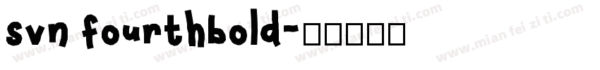 svn fourthbold字体转换